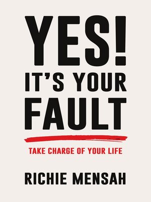 cover image of Yes! It's Your Fault